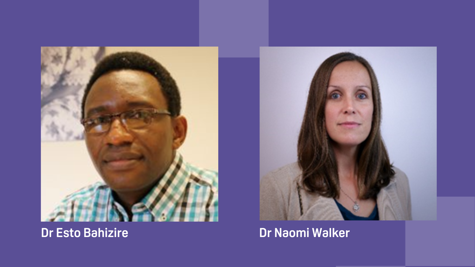Dr Esto Bahizire and Dr Naomi Walker
